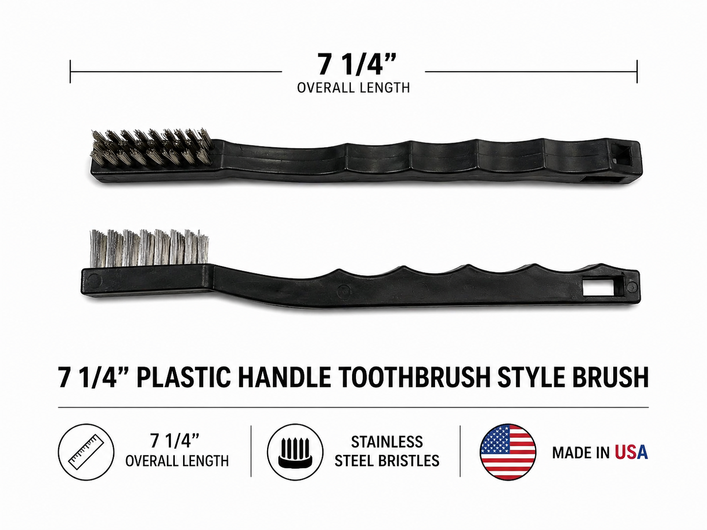 7 1/4" PLASTIC HANDLE USA TOOTHBRUSH STAINLESS STEEL